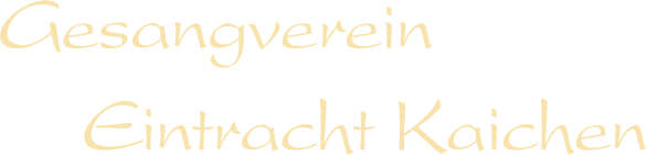 Gesangverein Eintracht Kaichen