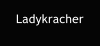 Ladykracher