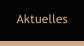 Aktuelles